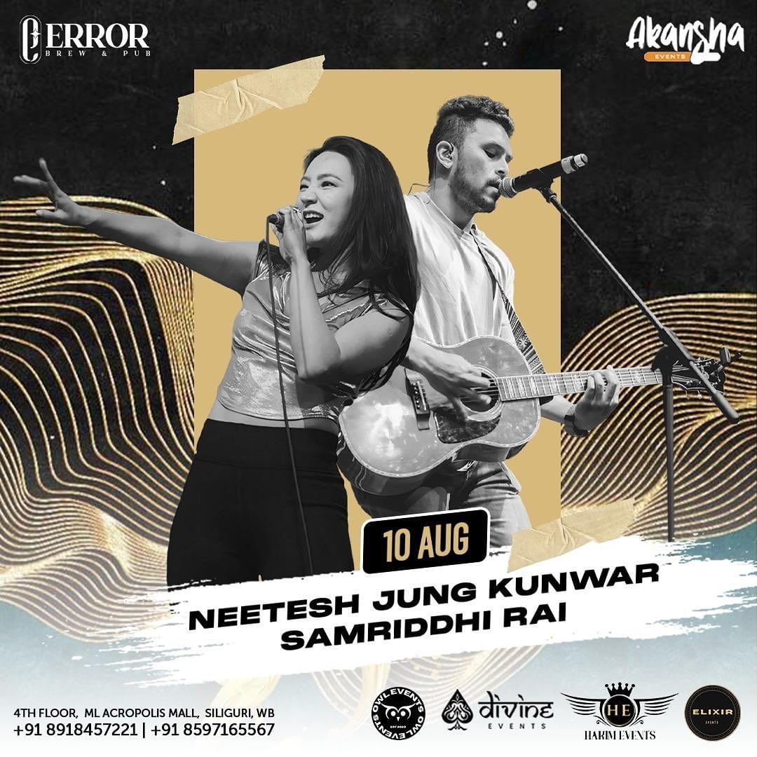 Neetesh Jung & Samriddhi Rai Live in Siliguri