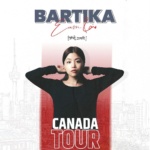 Bartika Eam Rai Canada Tour